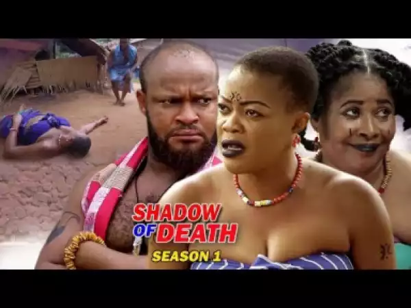 Video: Shadow Of Death Season 1 - Latest 2018 Nigerian Nollywood Movie